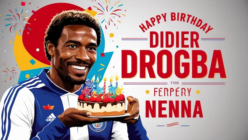 Birthday Wishes For Didier Drogba