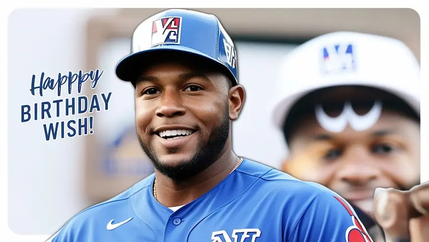 Birthday Wishes for Vladimir Guerrero Jr