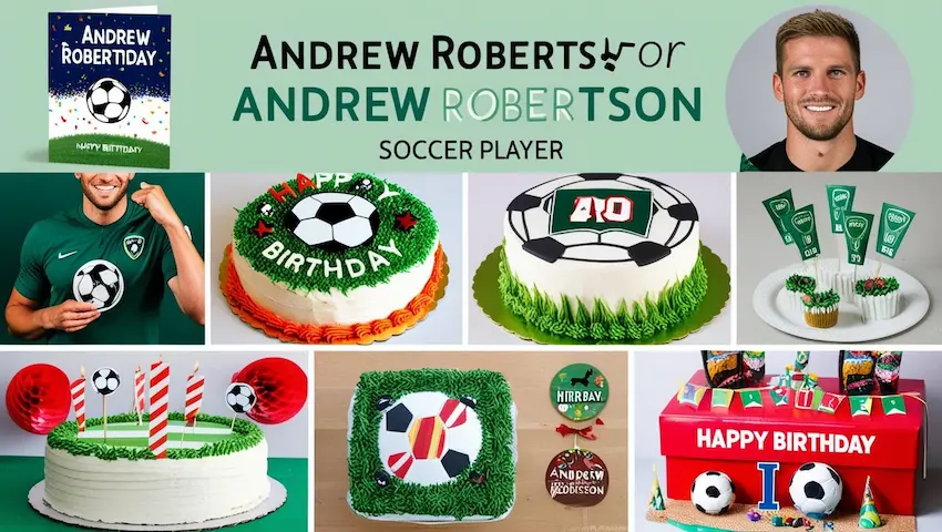 Happy Birthday Gift Ideas for Andrew Robertson