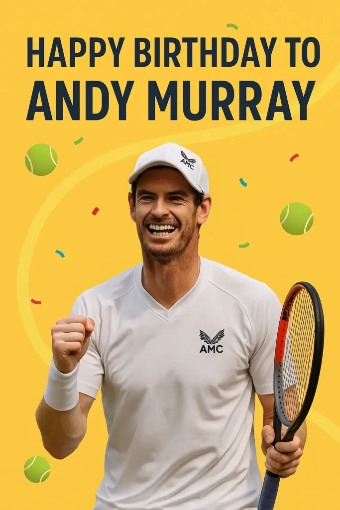 Andy Murray Birthday Wishes Messages Ideas