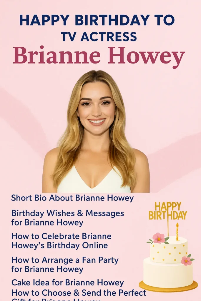 Birthday Wishes Messages for Brianne Howey