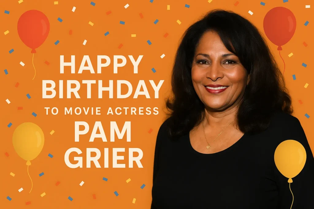 Birthday Wishes Messages for Pam Grier