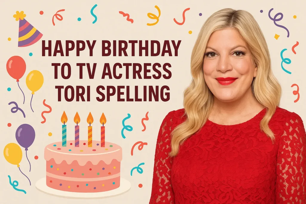 Birthday Wishes Messages for Tori Spelling