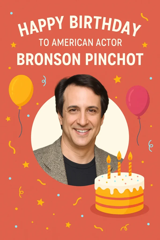 Bronson Pinchot Birthday Wishes Messages Ideas