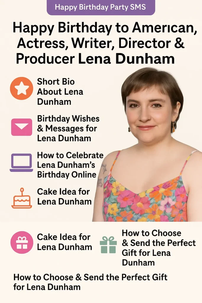 Lena Dunham Birthday Wishes Messages Ideas