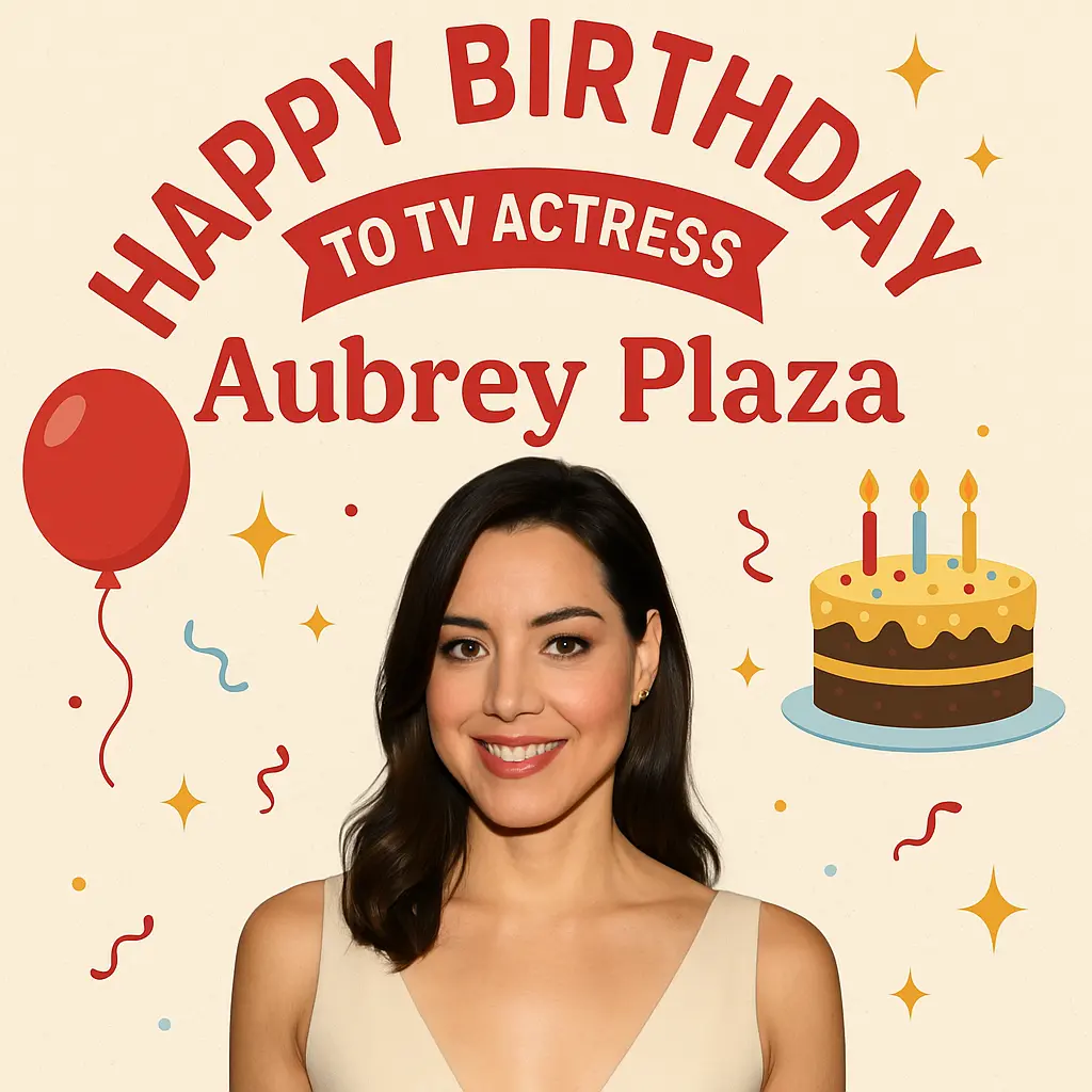 Birthday Wishes Messages for Aubrey Plaza