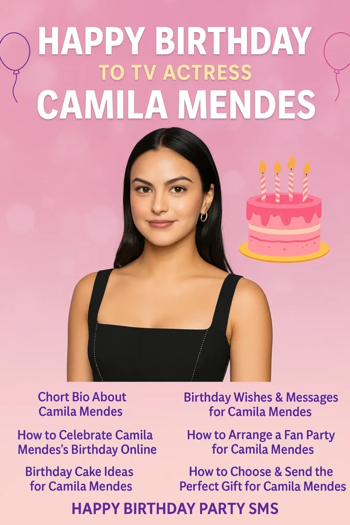 Birthday Wishes Messages for Camila Mendes