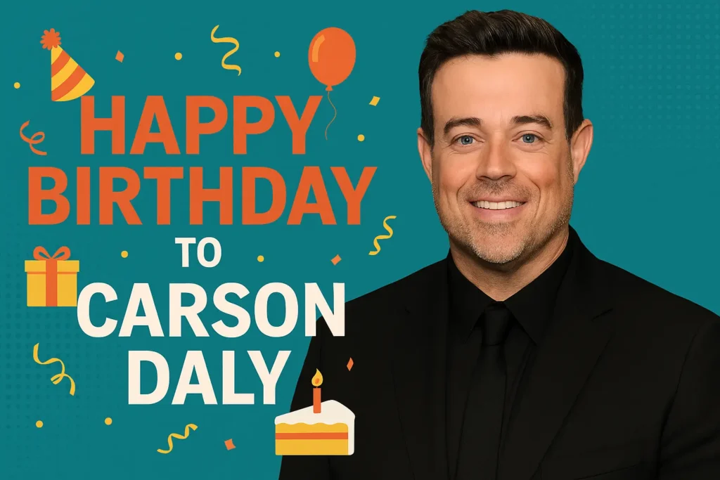 Birthday Wishes Messages for Carson Daly