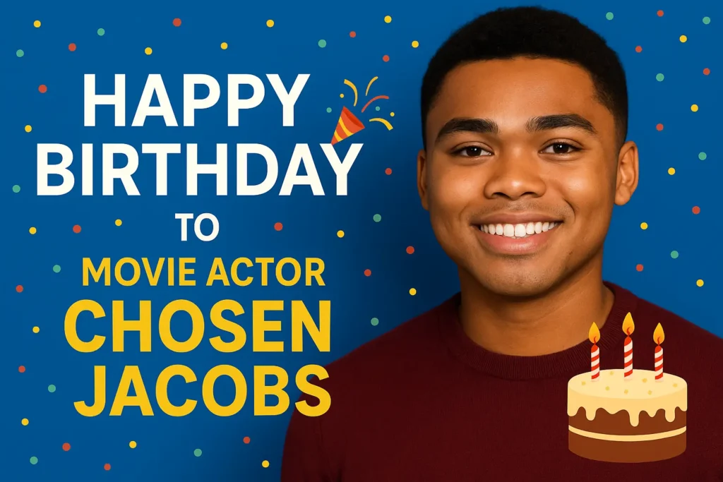 Birthday Wishes Messages for Chosen Jacobs