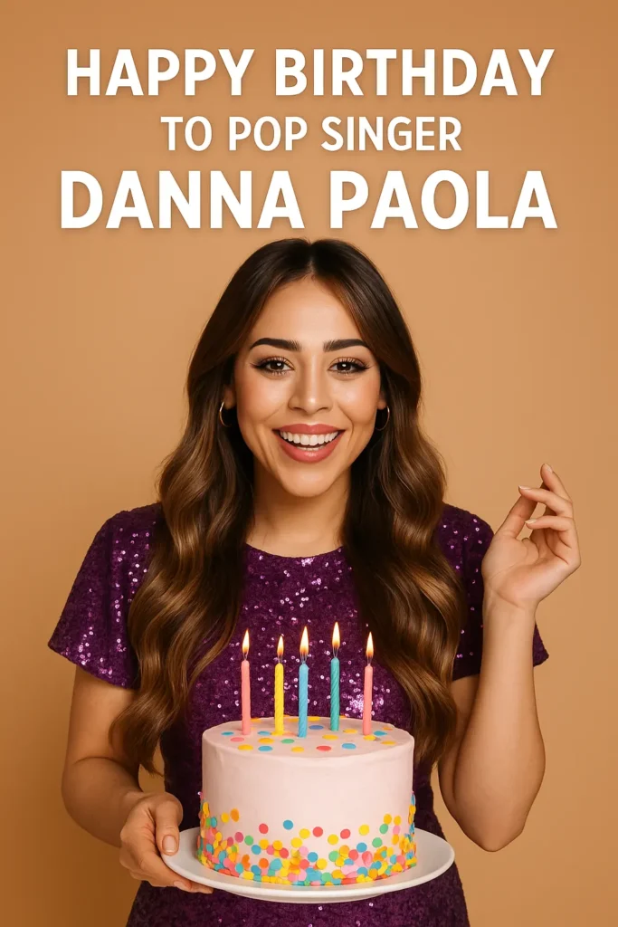Birthday Wishes Messages for Danna Paola