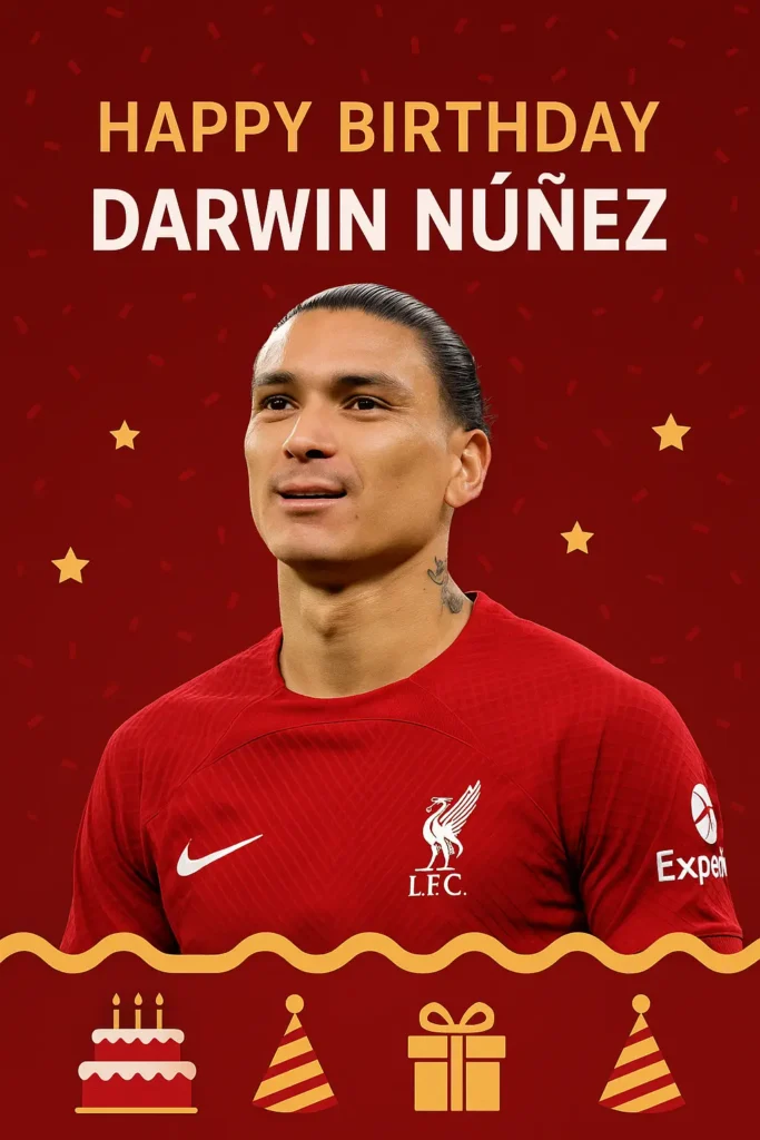 Birthday Wishes Messages for Darwin Nunez