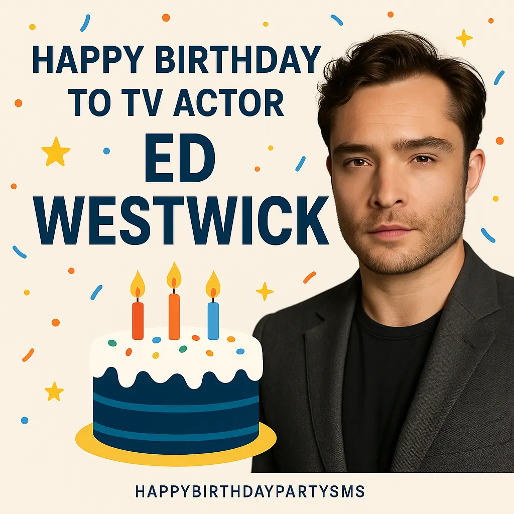 Birthday Wishes Messages for Ed Westwick 1
