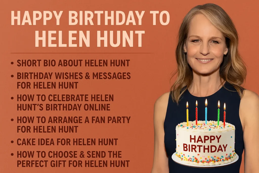 Birthday Wishes Messages for Helen Hunt