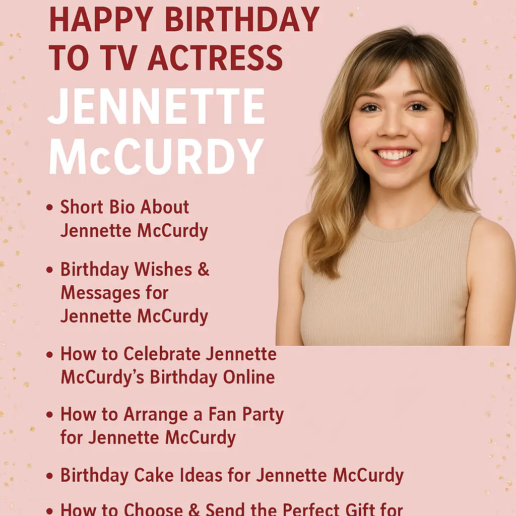 Birthday Wishes Messages for Jennette McCurdy
