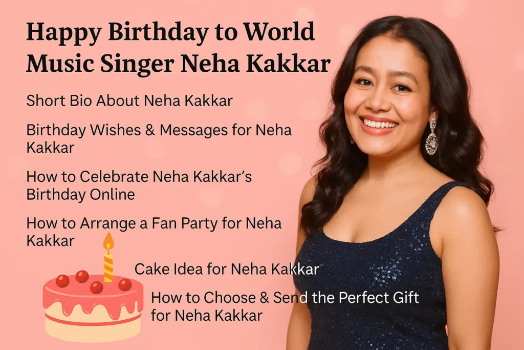 Birthday Wishes Messages for Neha Kakkar