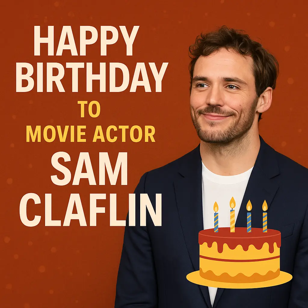 Birthday Wishes Messages for Sam Claflin
