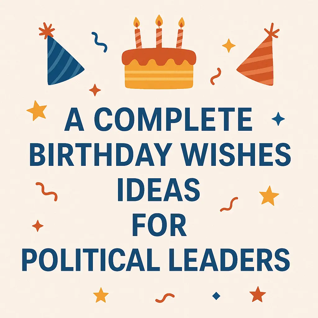 Birthday Wishes for Political Leaders