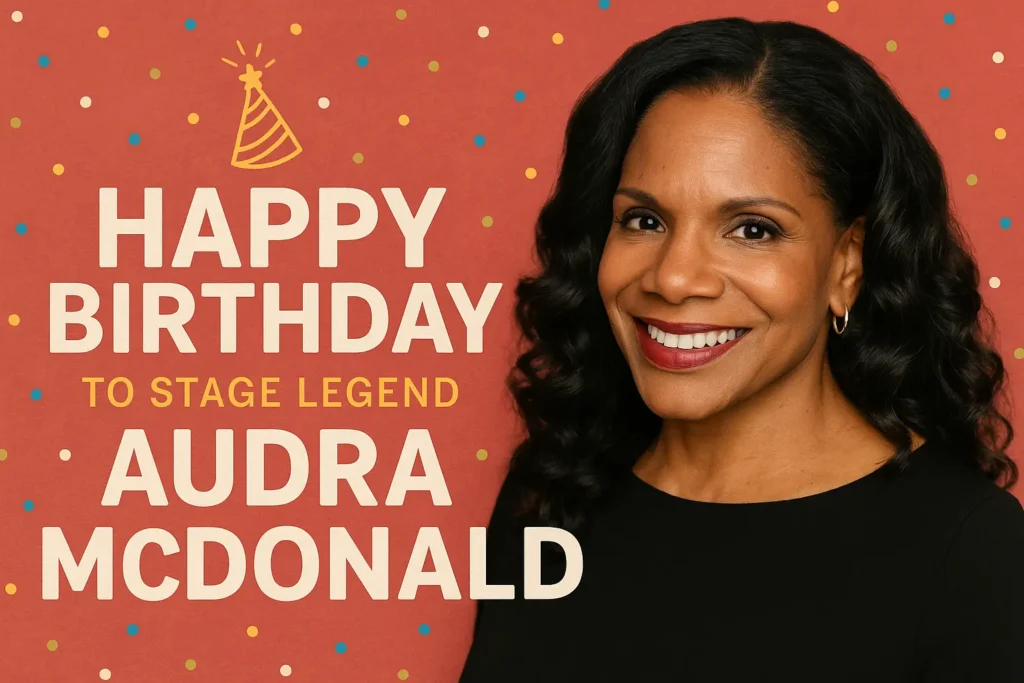 Birthday Wishes Messages for Audra McDonald