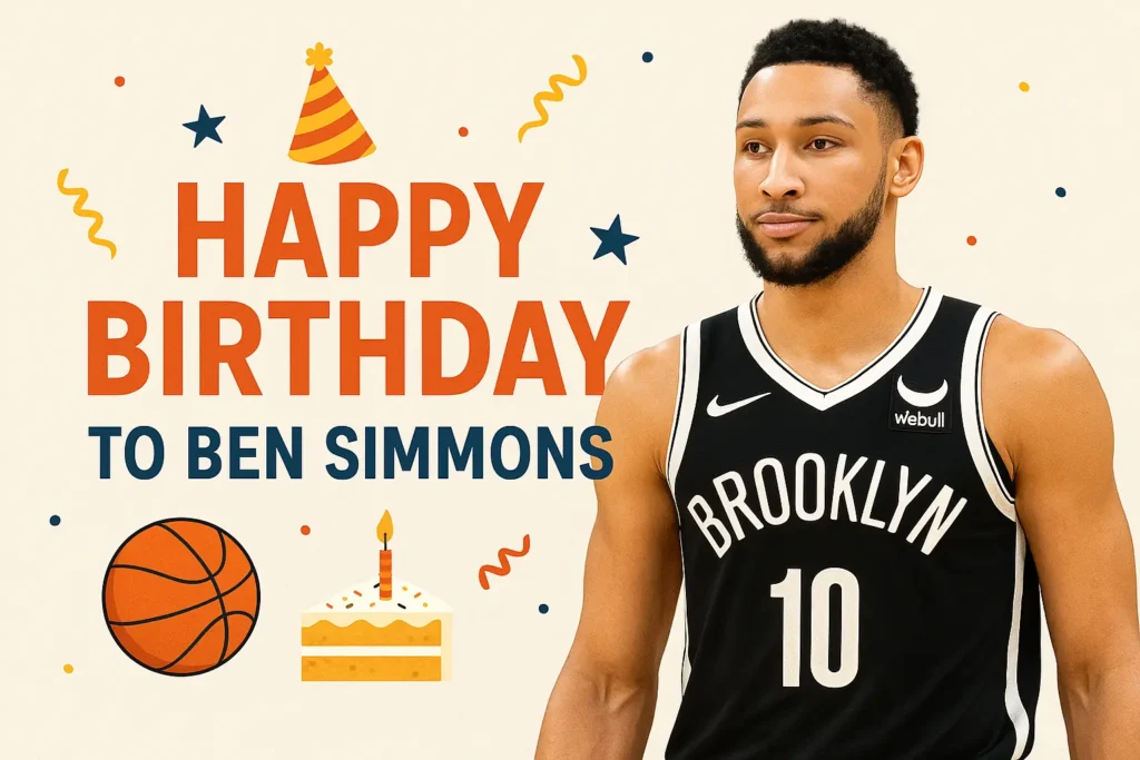 Birthday Wishes Messages for Ben Simmons