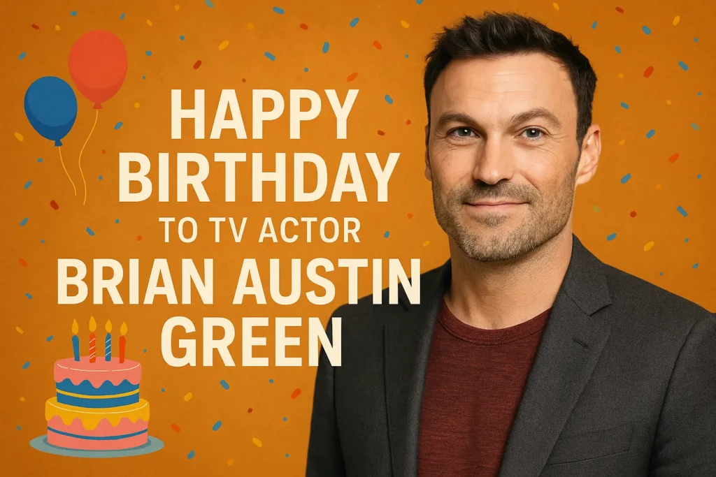 Birthday Wishes Messages for Brian Austin Green