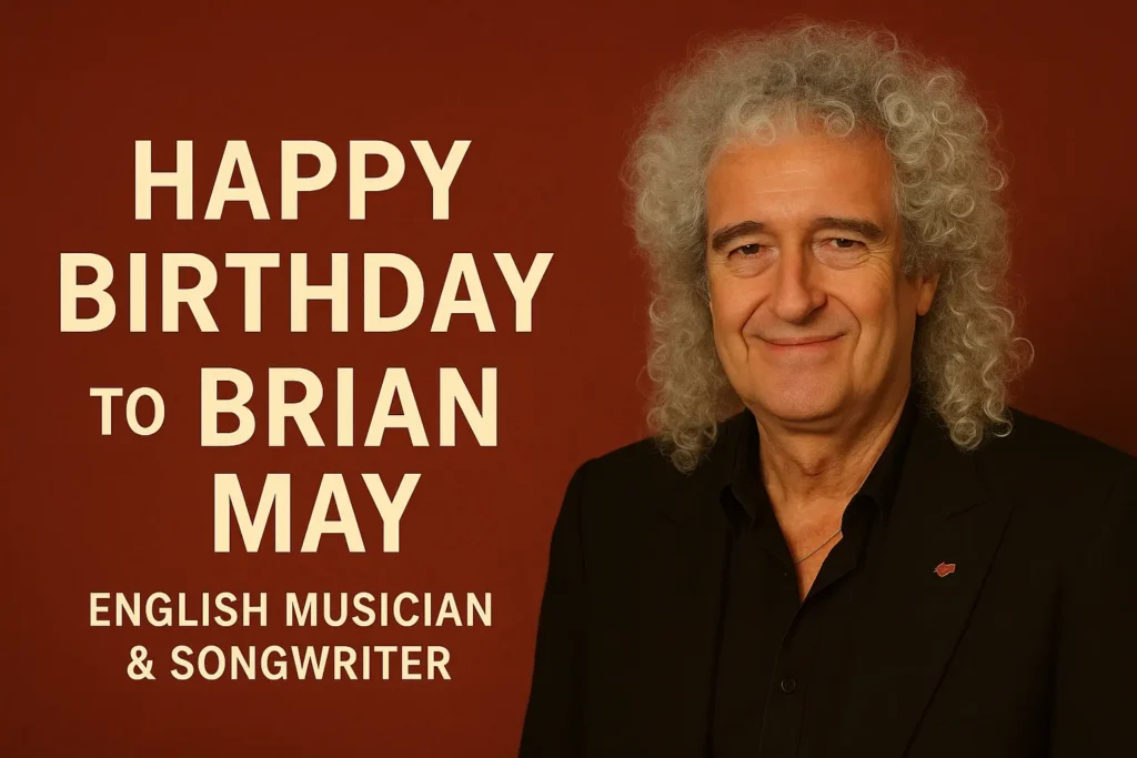 Birthday Wishes Messages for Brian May