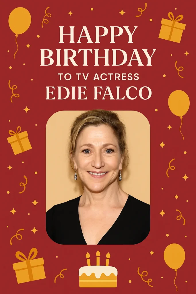 Birthday Wishes Messages for Edie Falco