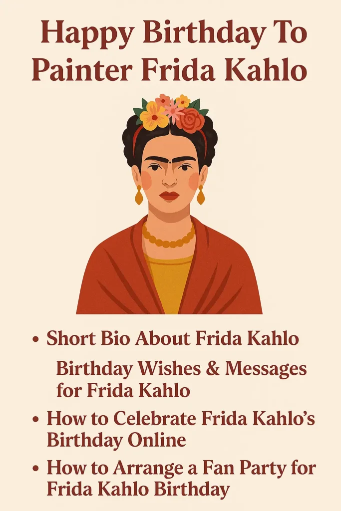 Birthday Wishes Messages for Frida Kahlo