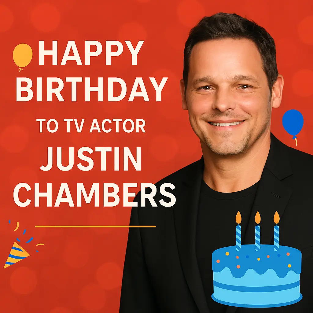 Birthday Wishes Messages for Justin Chambers