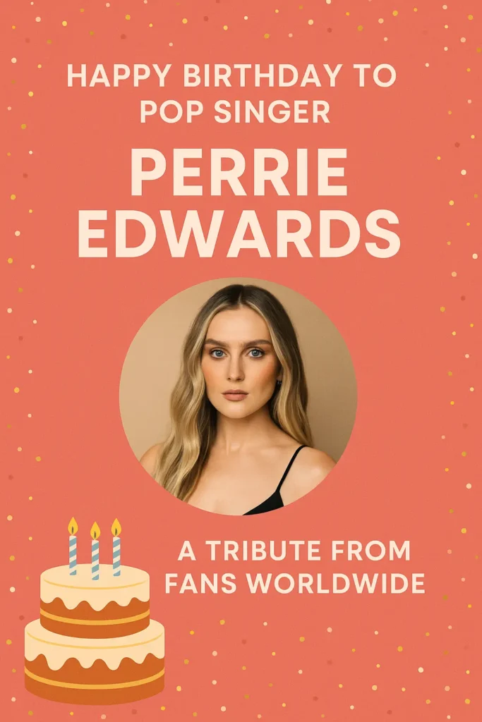 Birthday Wishes Messages for Perrie Edwards