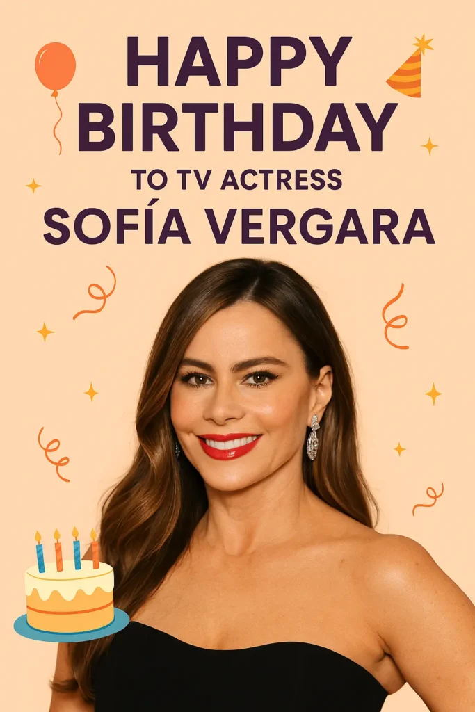 Birthday Wishes Messages for Sofia Vergara