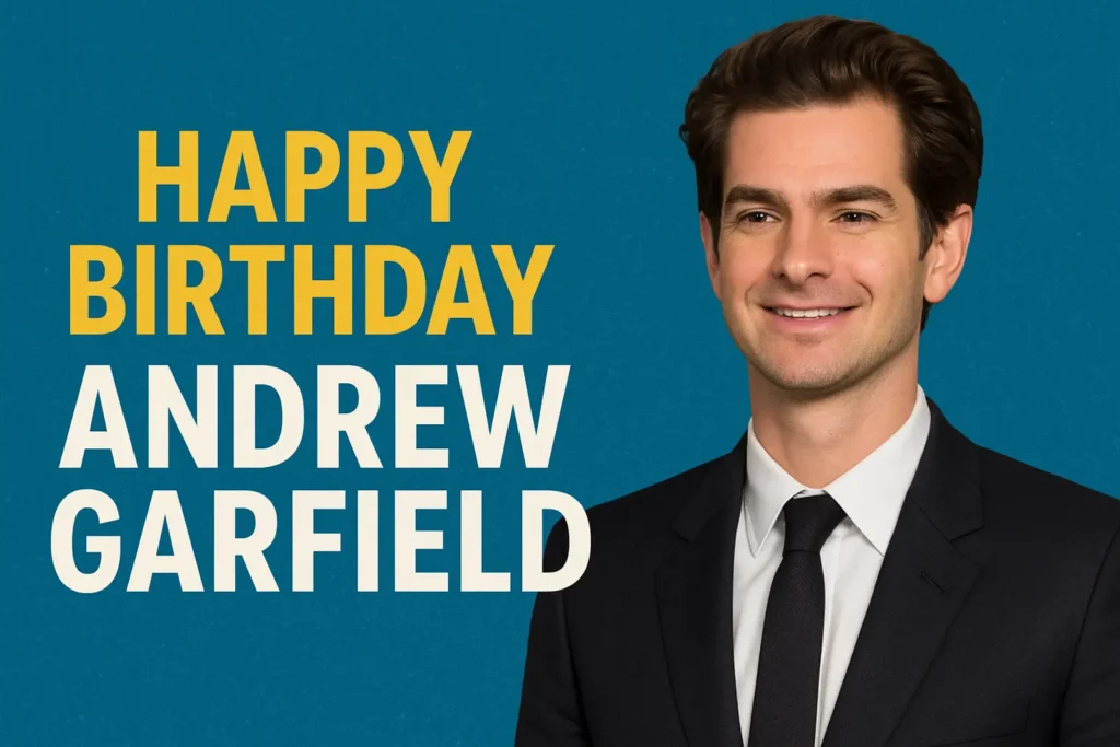 Birthday Wishes Messages for Andrew Garfield