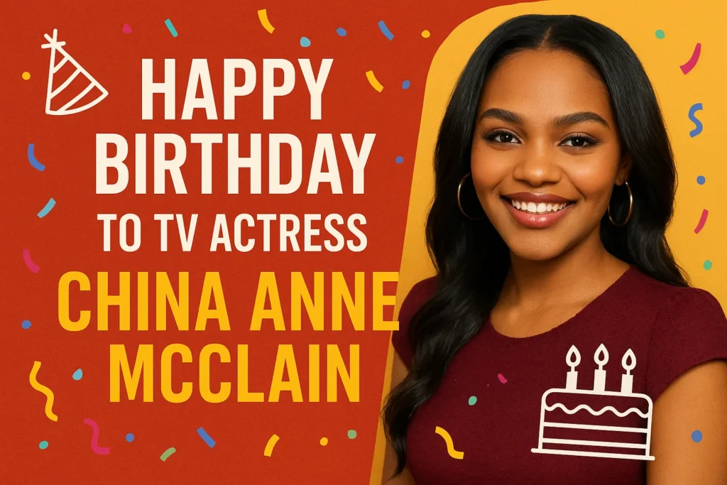 Birthday Wishes Messages for China Anne McClain