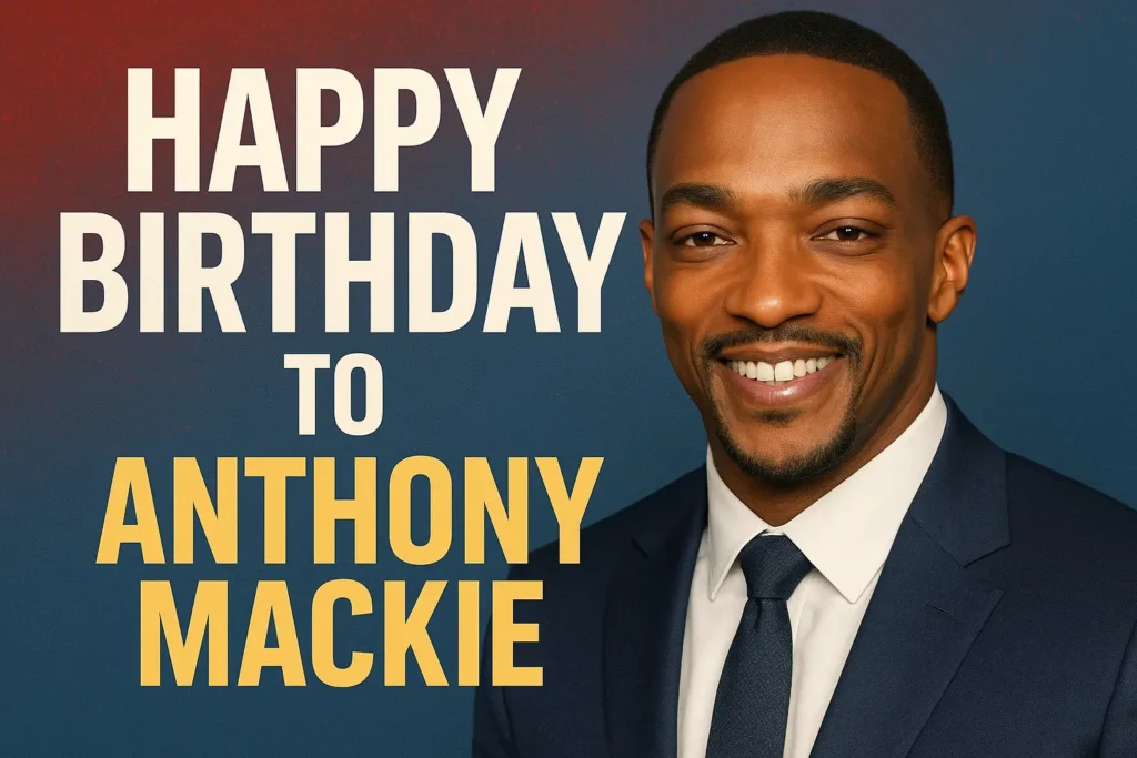 Birthday Wishes Messages for Anthony Mackie