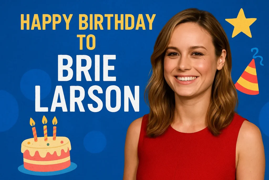 Birthday Wishes Messages for Brie Larson