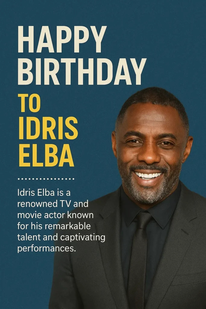 Birthday Wishes Messages for Idris Elba