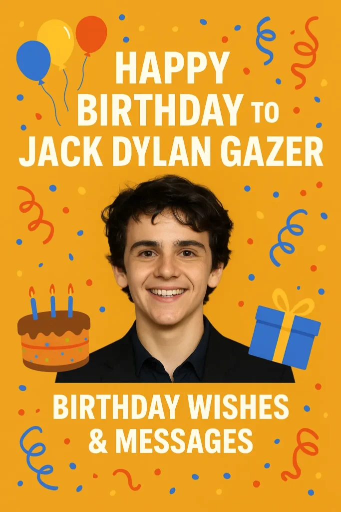 Birthday Wishes Messages for Jack Dylan Grazer