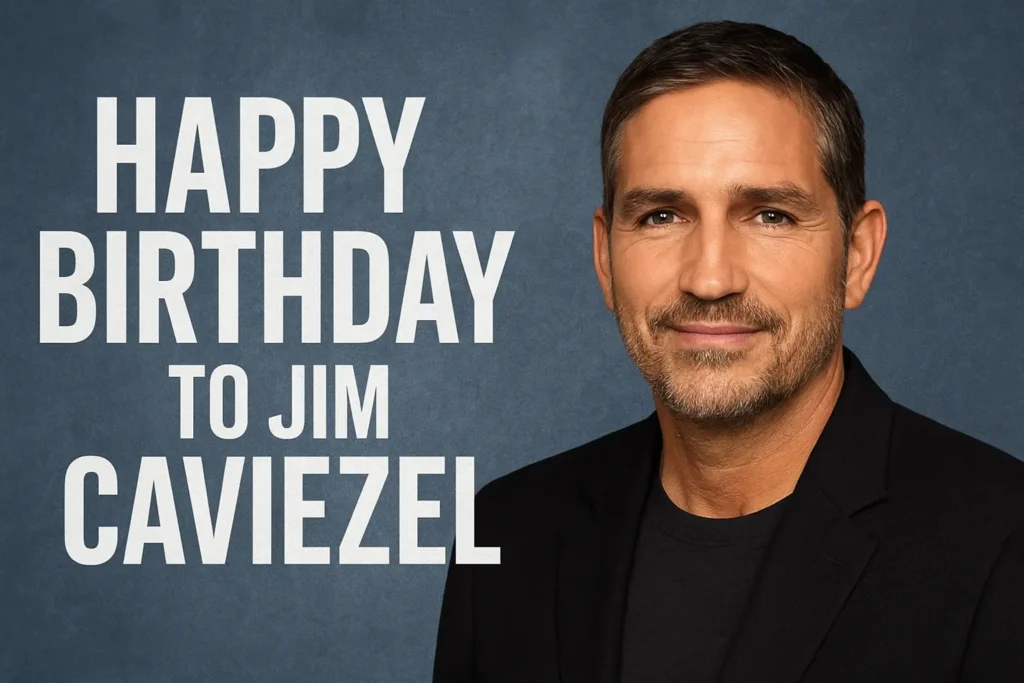 Birthday Wishes Messages for Jim Caviezel