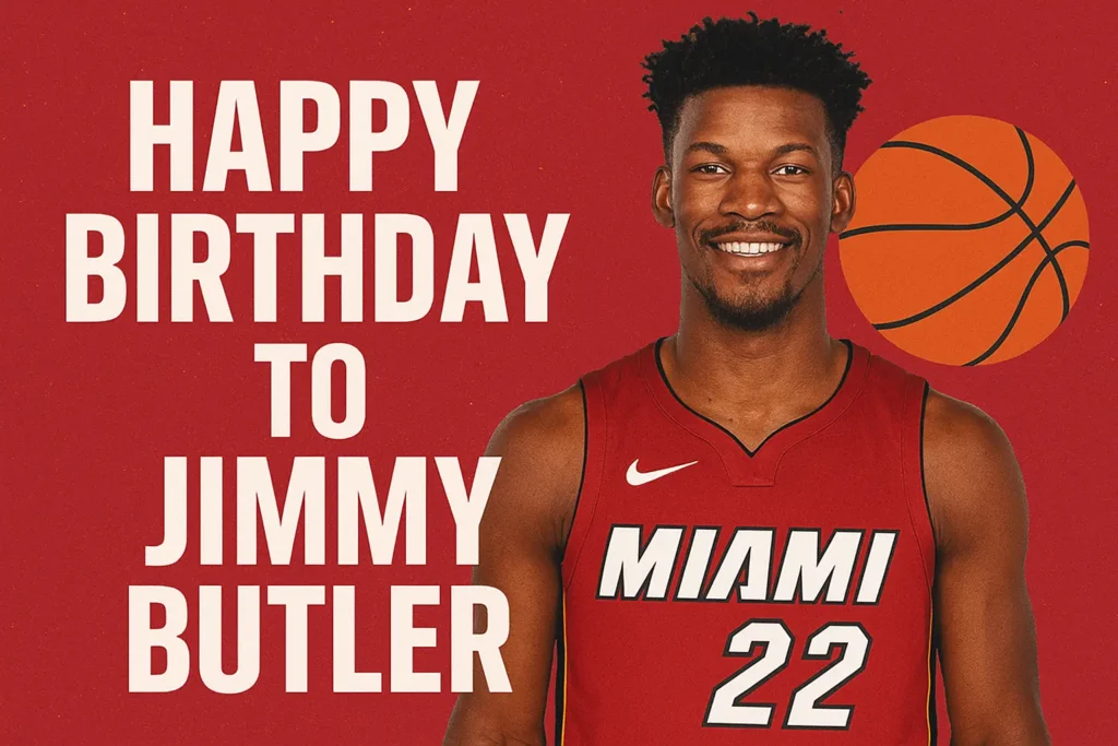 Birthday Wishes Messages for Jimmy Butler