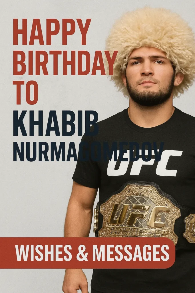 Birthday Wishes Messages for Khabib Nurmagomedov