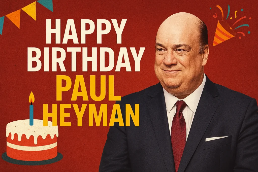 Birthday Wishes Messages for Paul Heyman