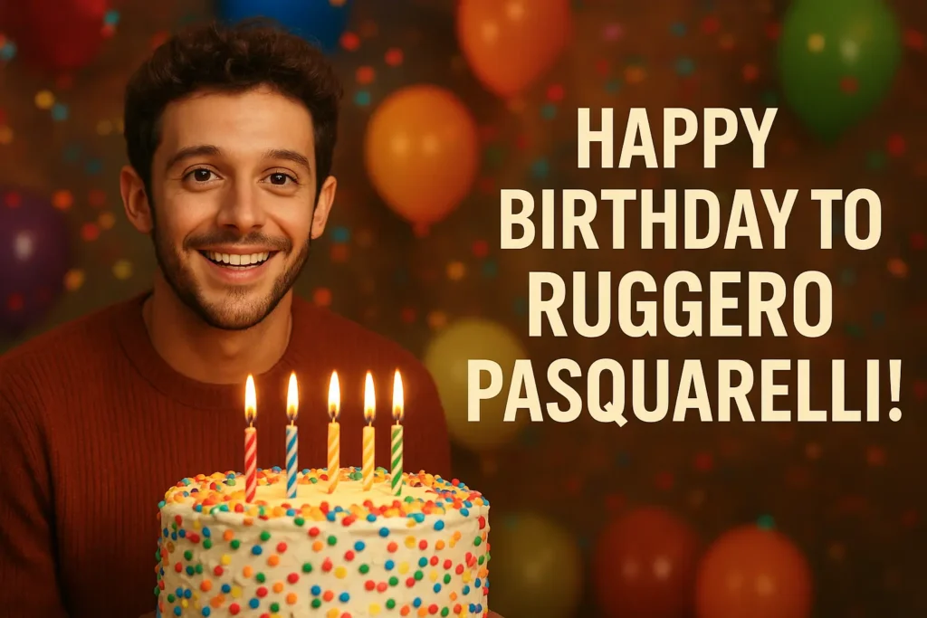 Birthday of Ruggero Pasquarelli