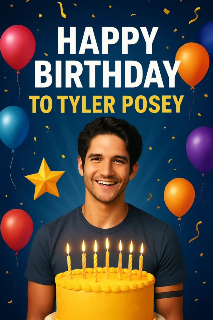Birthday Wishes Messages for Tyler Posey