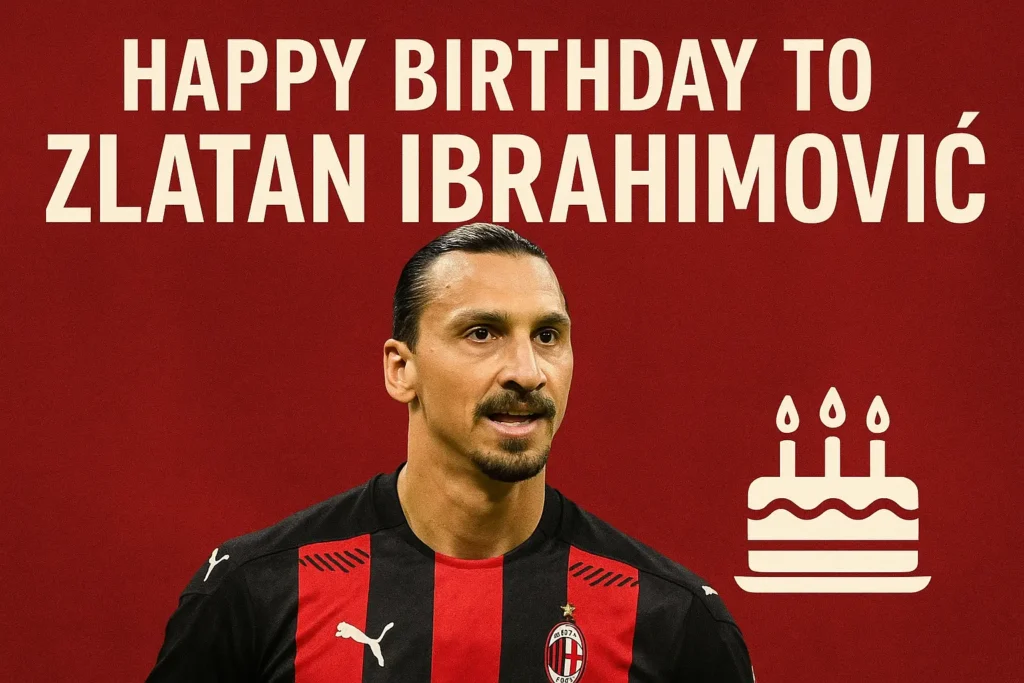 Birthday Wishes Messages for Zlatan Ibrahimovic