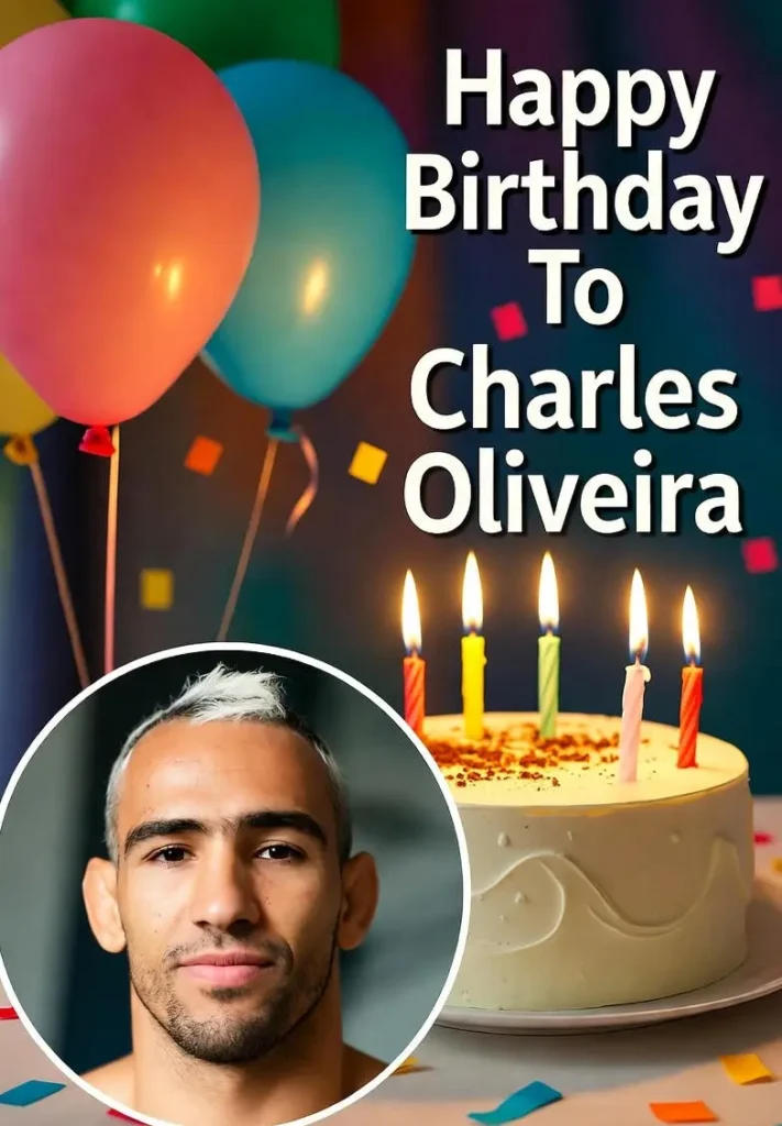 Birthday of Charles Oliveira