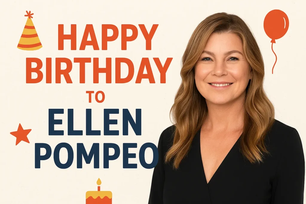 Birthday Wishes Messages for Ellen Pompeo