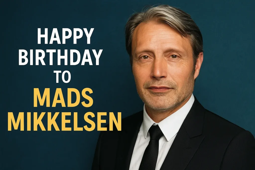 Birthday Wishes Messages for Mads Mikkelsen