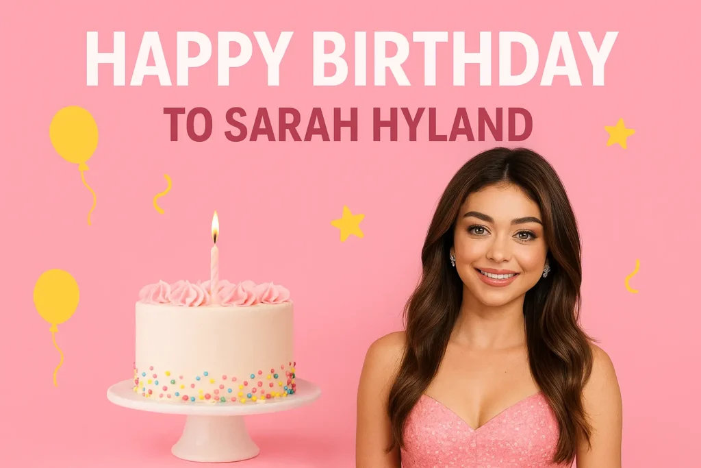 Birthday Wishes Messages for Sarah Hyland
